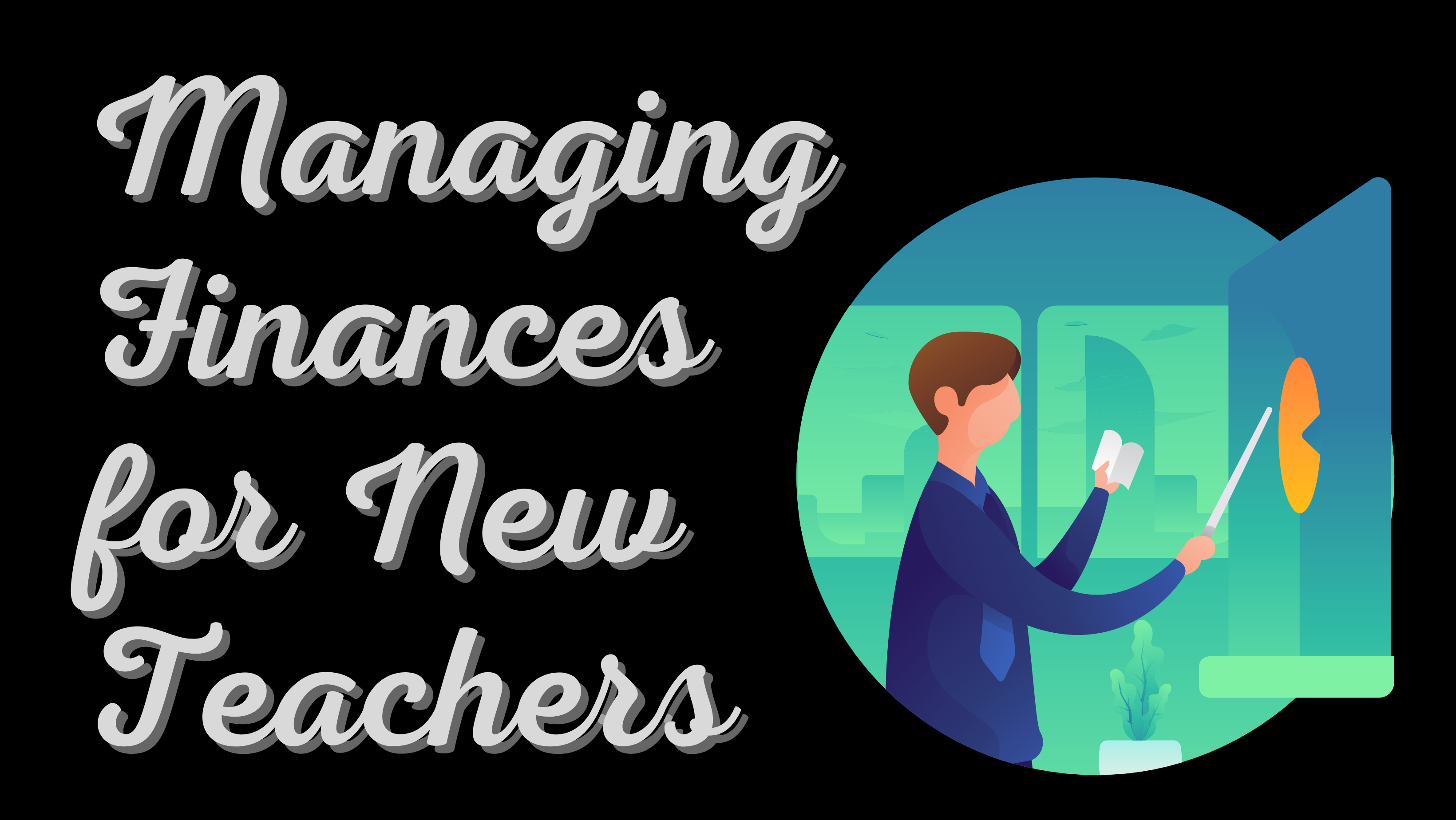 Financial Management for New Teachers