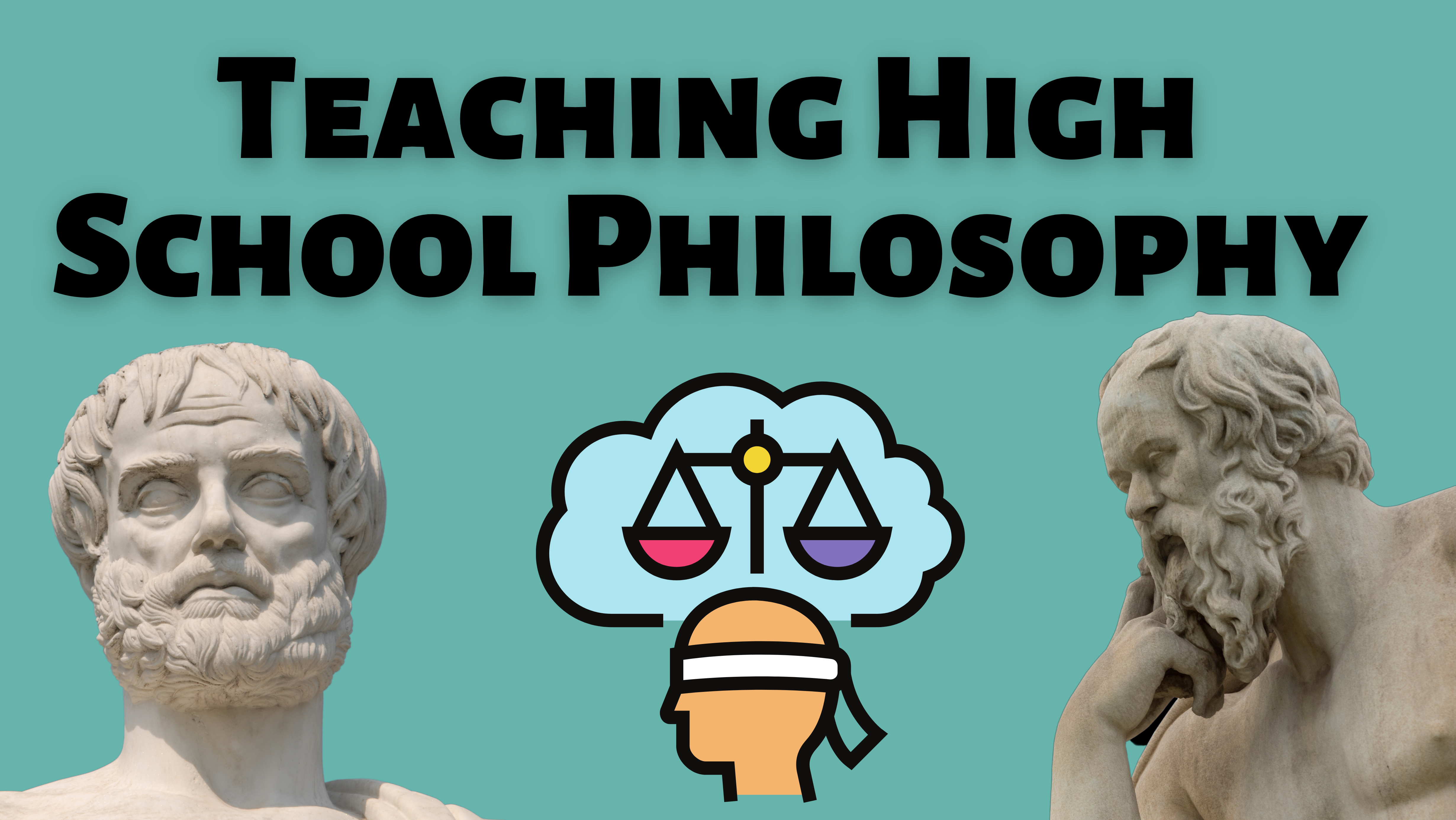 Teaching a High School Philosophy Course?