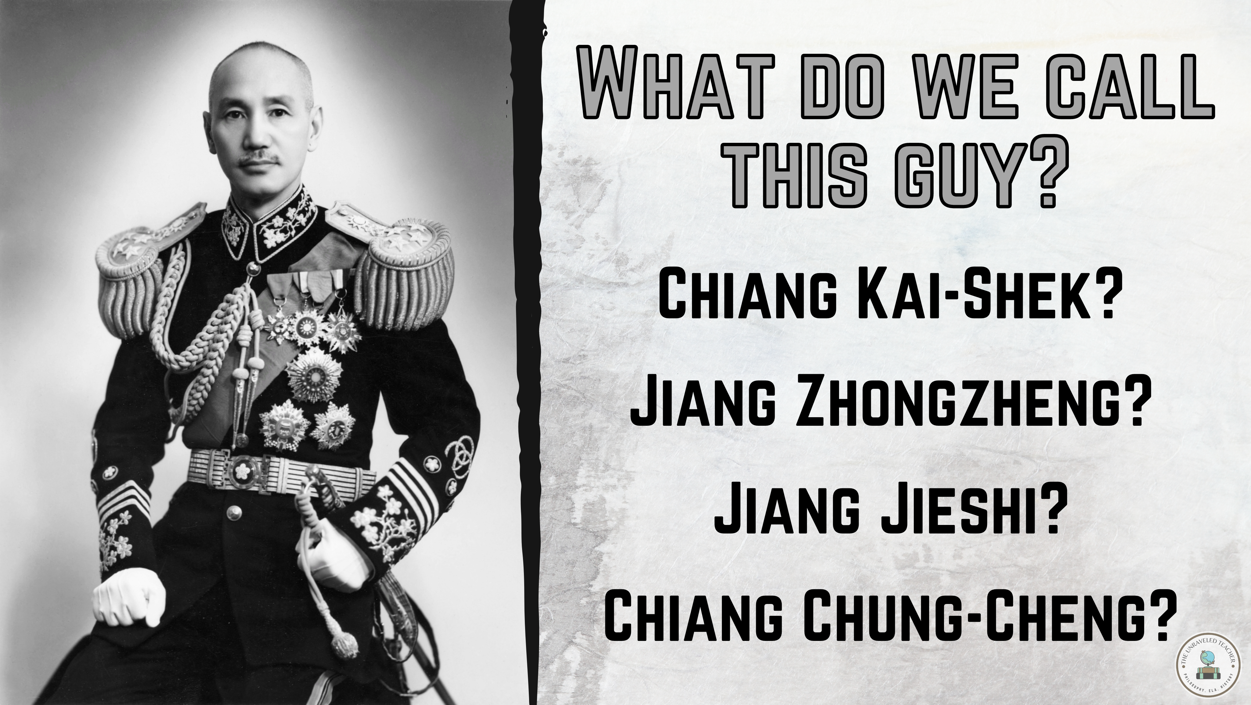 Don’t Confuse Your Students: Call Him Chiang Kai-shek
